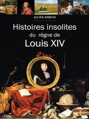 cover image of Histoires insolites du règne de Louis XIV